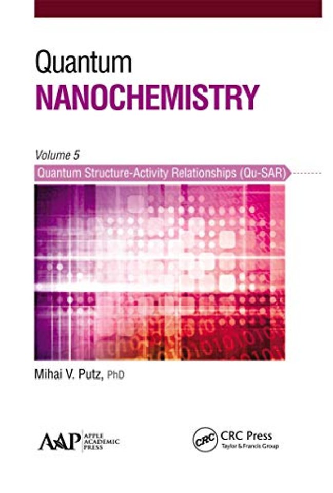 Quantum Nanochemistry, Volume Five