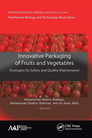 Innovative Packaging of Fruits and Vegetables: Strategies for Safety and Quality Maintenance