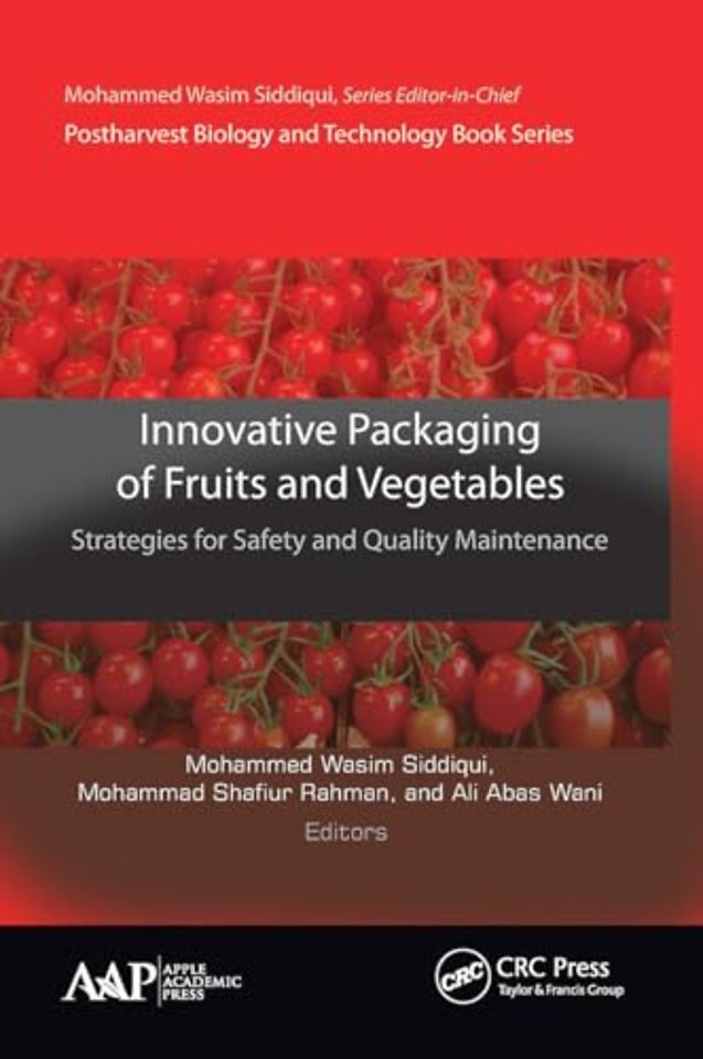 Innovative Packaging of Fruits and Vegetables: Strategies for Safety and Quality Maintenance