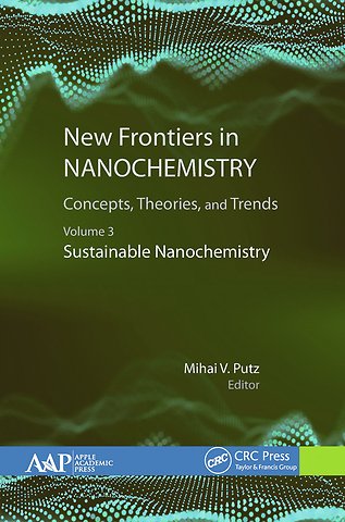 New Frontiers in Nanochemistry: Concepts, Theories, and Trends