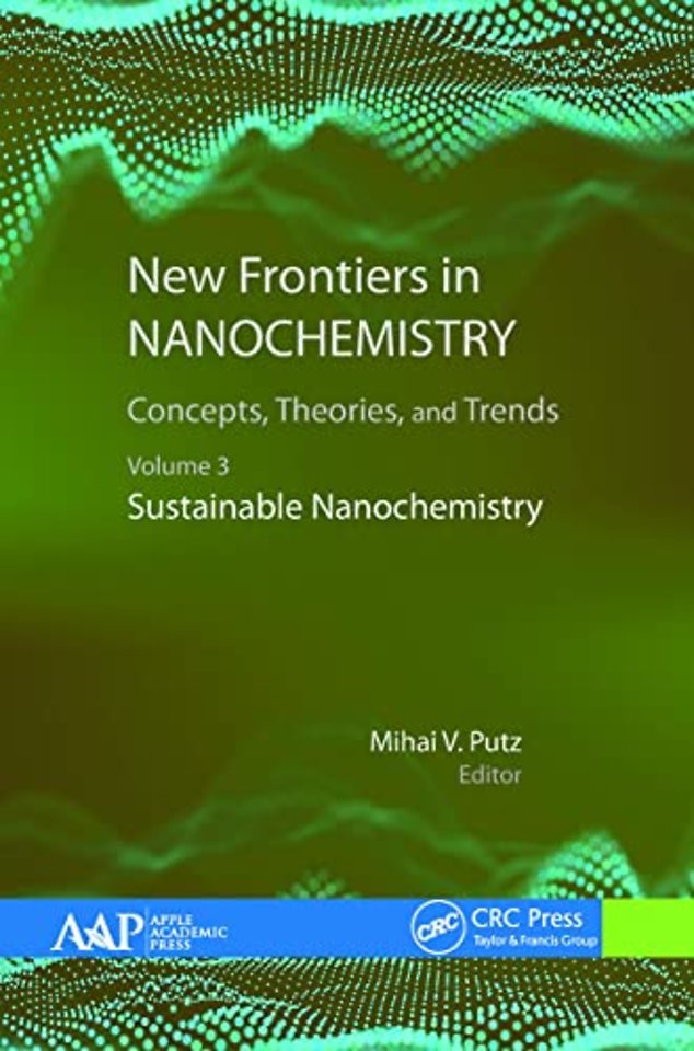 New Frontiers in Nanochemistry: Concepts, Theories, and Trends