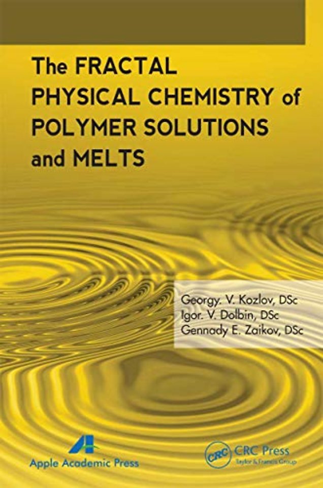 Fractal Physical Chemistry of Polymer Solutions and Melts