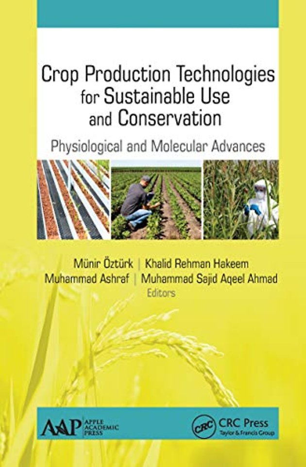 Crop Production Technologies for Sustainable Use and Conservation