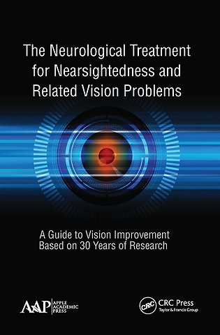 Neurological Treatment for Nearsightedness and Related Vision Problems