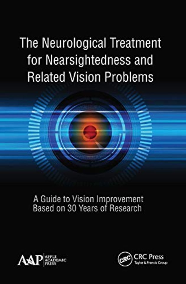 Neurological Treatment for Nearsightedness and Related Vision Problems