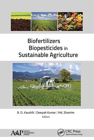 Biofertilizers and Biopesticides in Sustainable Agriculture