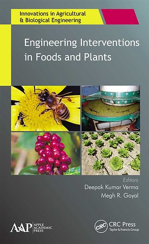 Engineering Interventions in Foods and Plants