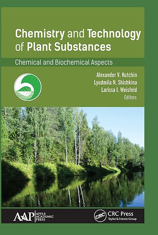 Chemistry and Technology of Plant Substances