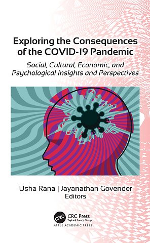 Exploring the Consequences of the COVID-19 Pandemic