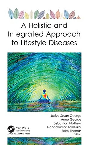 A Holistic and Integrated Approach to Lifestyle Diseases