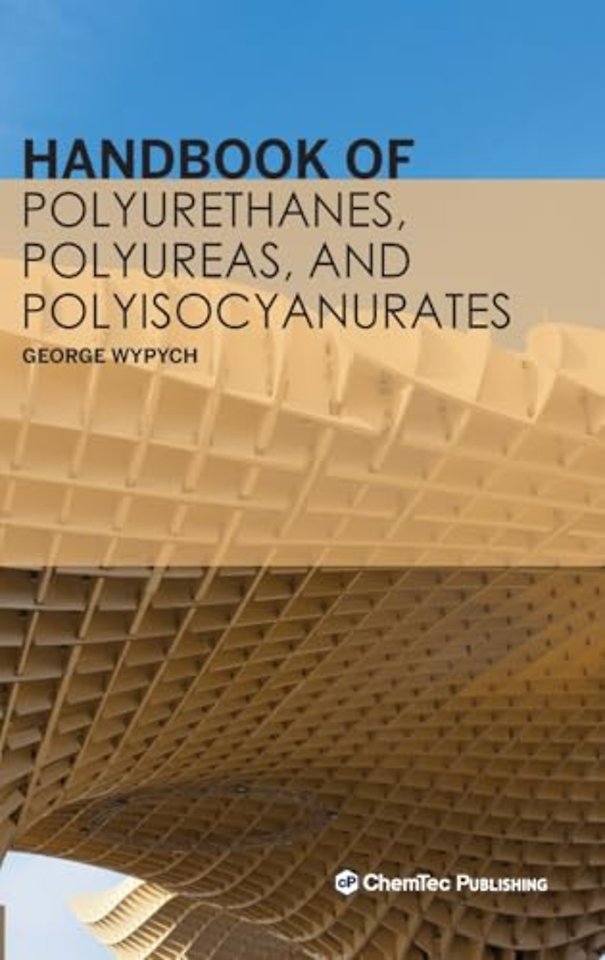 Handbook of Polyurethanes, Polyureas, and Polyisocyanurates