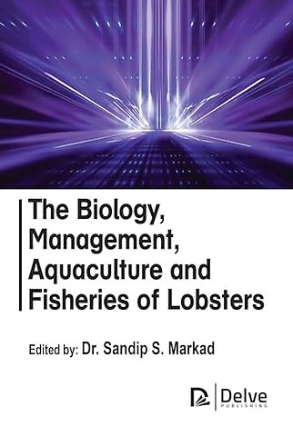 The Biology, Management, Aquaculture and Fisheries of Lobsters