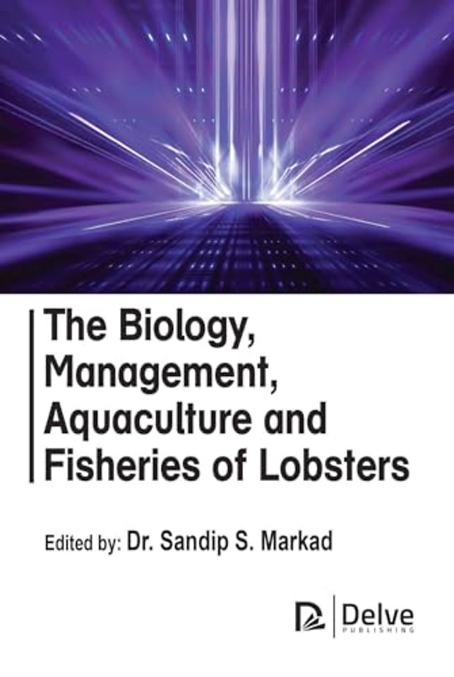 The Biology, Management, Aquaculture and Fisheries of Lobsters