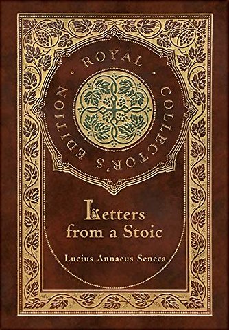 Letters from a Stoic (Complete) (Royal Collector's Edition) (Case Laminate Hardcover with Jacket)
