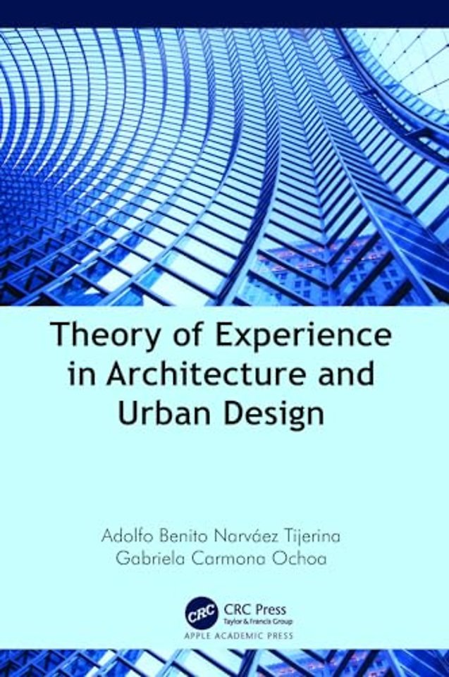 Theory of Experience in Architecture and Urban Design