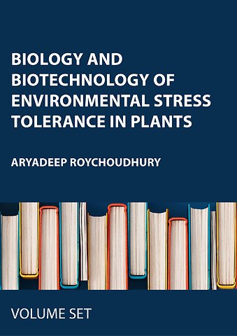 Biology and Biotechnology of Environmental Stress Tolerance in Plants