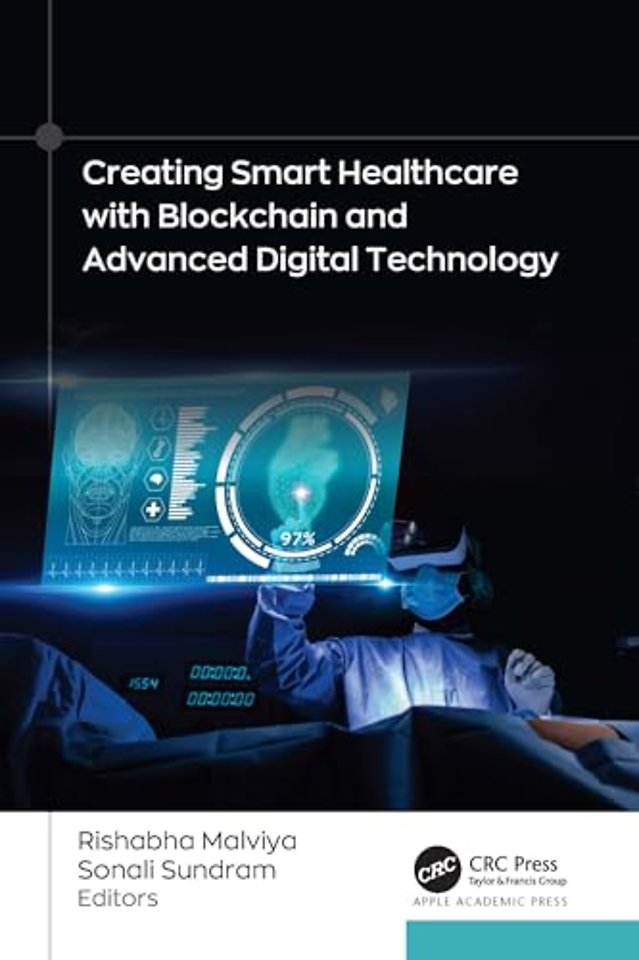 Creating Smart Healthcare with Blockchain and Advanced Digital Technology