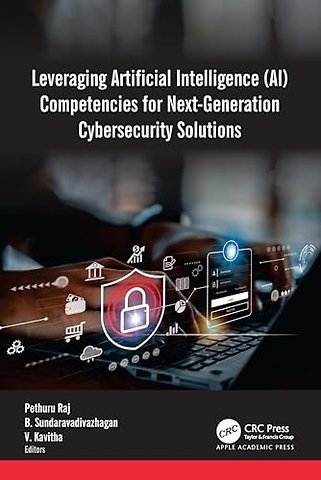 Leveraging Artificial Intelligence (AI) Competencies for Next-Generation Cybersecurity Solutions