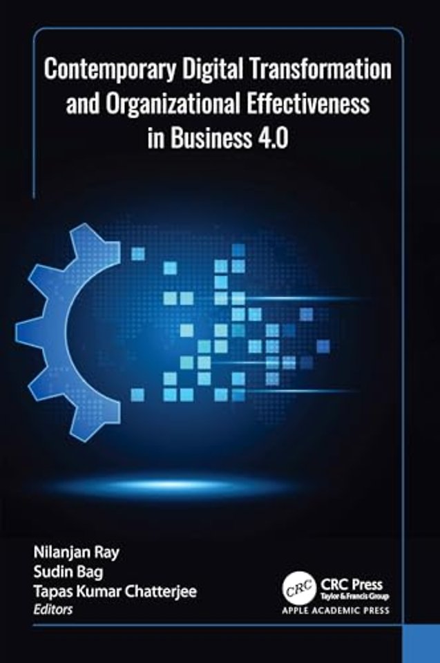 Contemporary Digital Transformation and Organizational Effectiveness in Business 4.0