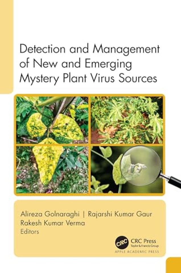 Detection and Management of New and Emerging Mystery Plant Virus Sources