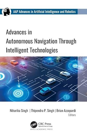 Advances in Autonomous Navigation through Intelligent Technologies