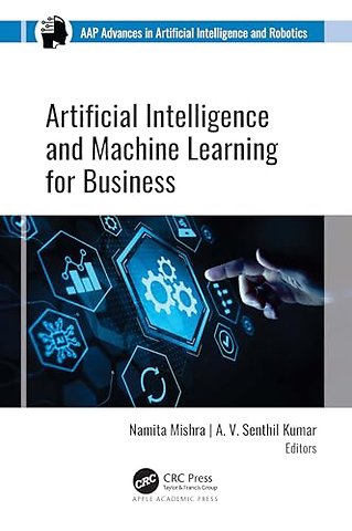 Artificial Intelligence and Machine Learning for Business