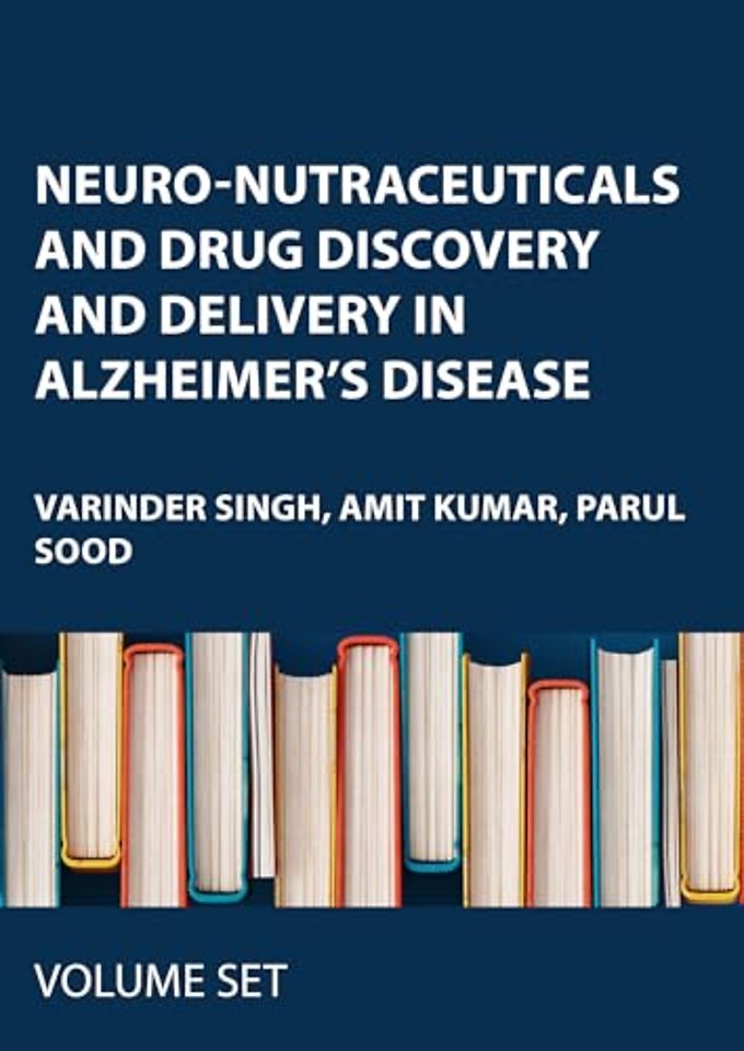 Neuro-Nutraceuticals and Drug Discovery and Delivery in Alzheimer’s Disease
