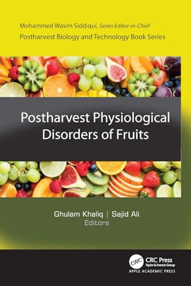 Postharvest Physiological Disorders of Fruits