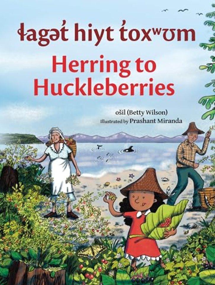 laget hiyt toxwum / Herring to Huckleberries