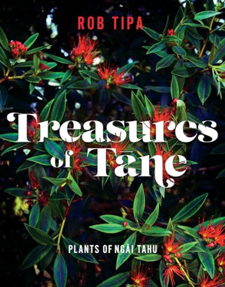 Treasures of T?ne – Plants of Ng?i Tahu