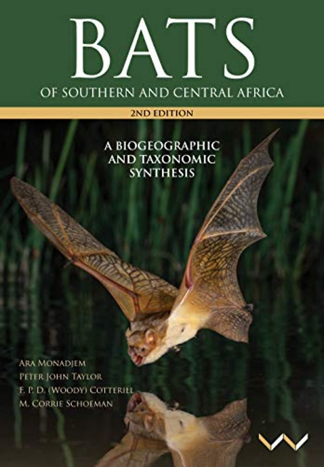 Bats of Southern and Central Africa – A Biogeographic and Taxonomic Synthesis, Second Edition