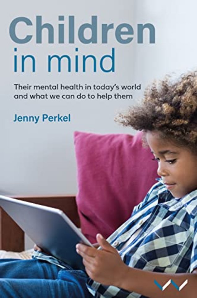Children in Mind – Their mental health in today`s world and what we can do to help them