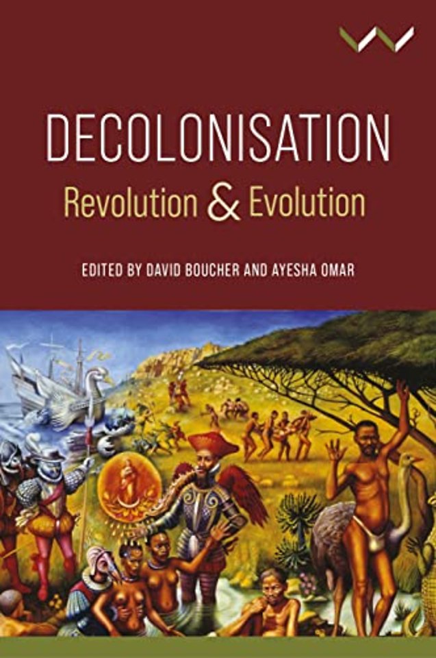 Decolonisation – Revolution and Evolution