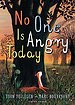 No One Is Angry Today