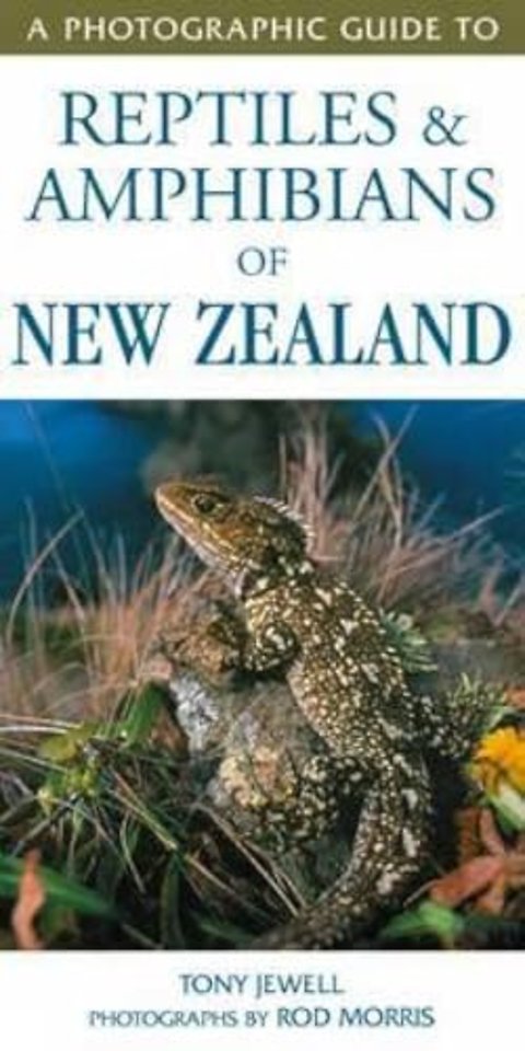 Photographic Guide to Reptiles & Amphibians of NZ