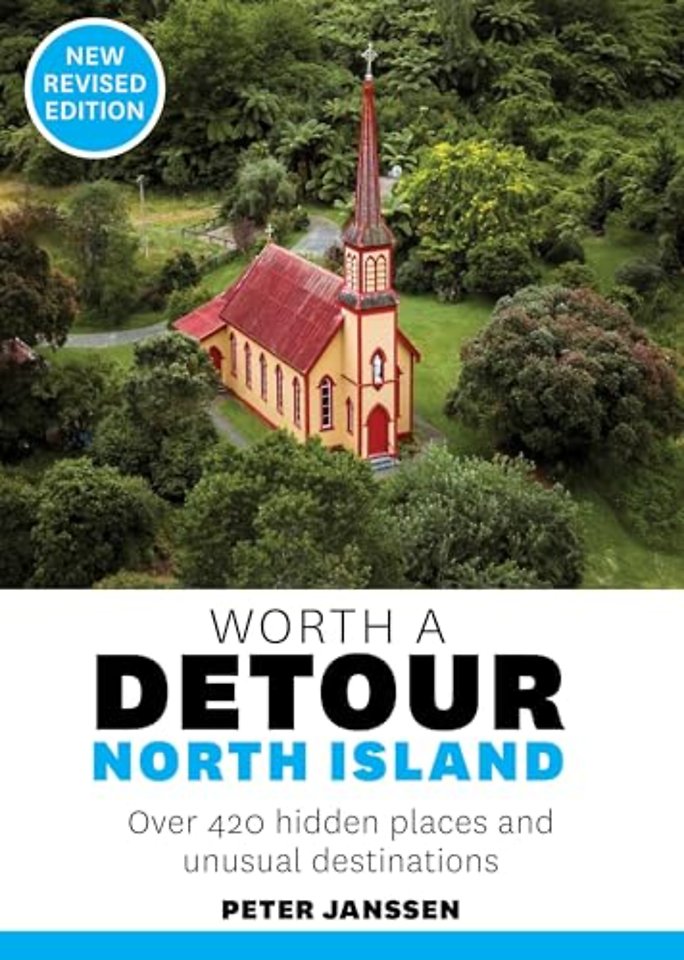 Worth a Detour: North Island (NEW ED)