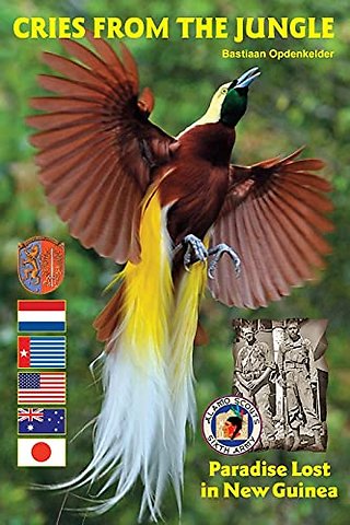 Cries from the Jungle : Paradise Lost in New Guinea