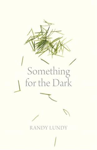 Something for the Dark