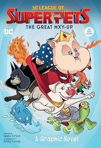 DC League of Super-Pets: The Great Mxy-Up