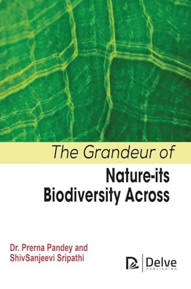 The Grandeur of Nature–Its Biodiversity Across