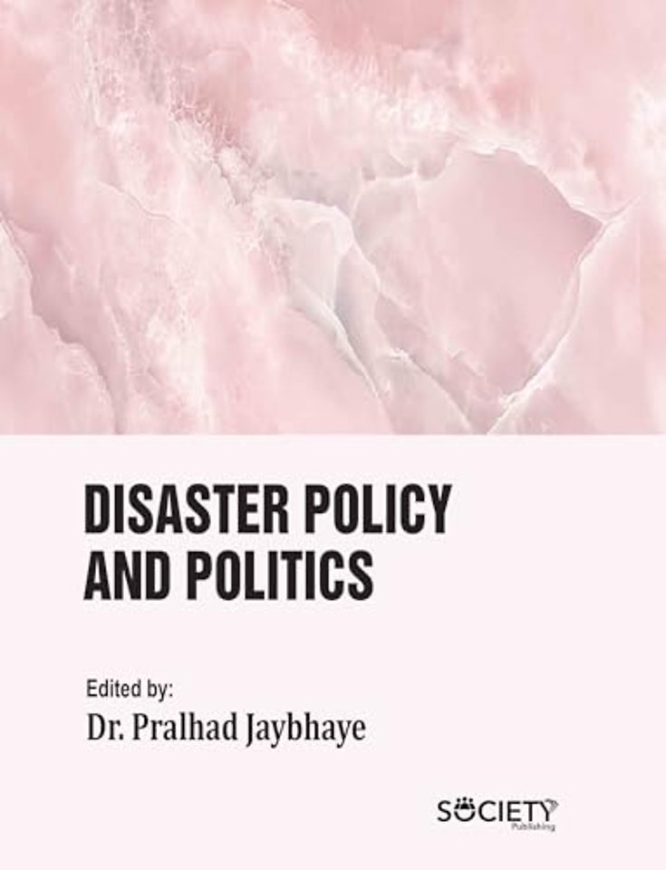 Disaster Policy and Politics