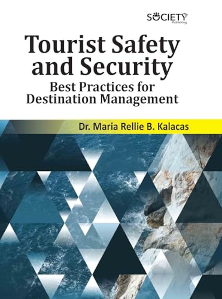 Tourist Safety and Security – Best Practices for Destination Management