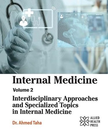 Internal Medicine, Volume 2 – Interdisciplinary Approaches and Specialized Topics in Internal Medicine