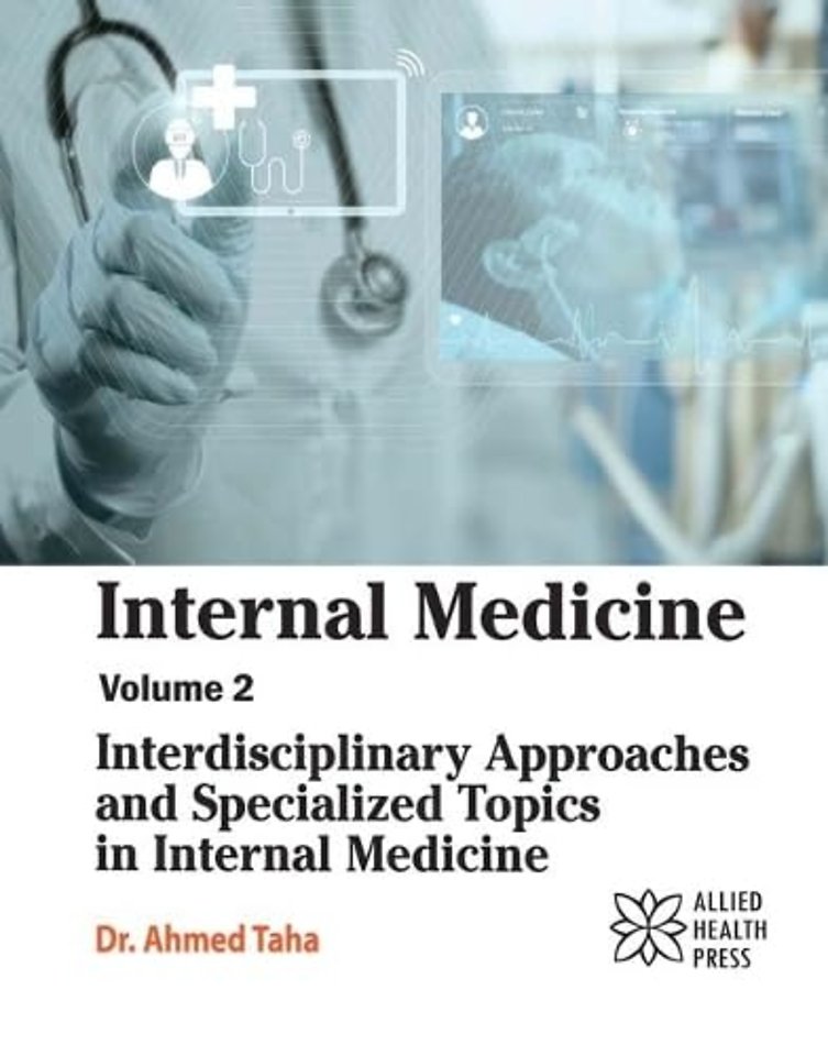 Internal Medicine, Volume 2 – Interdisciplinary Approaches and Specialized Topics in Internal Medicine
