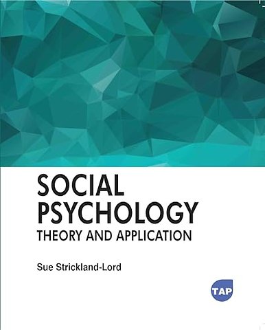 Social Psychology – Theory and Application