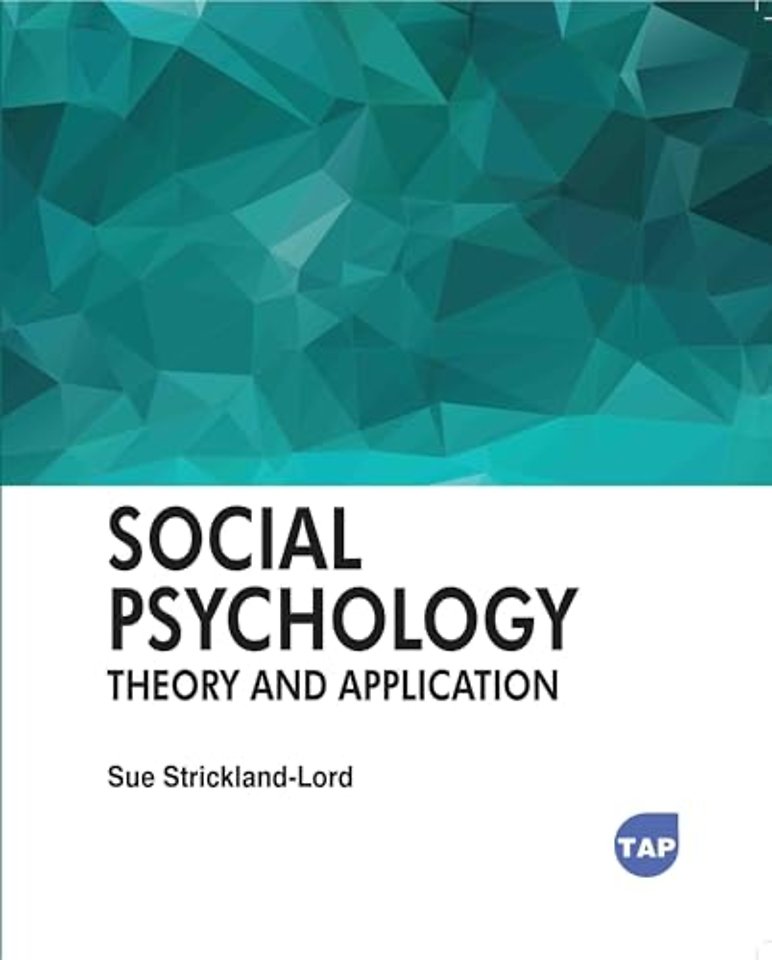 Social Psychology – Theory and Application