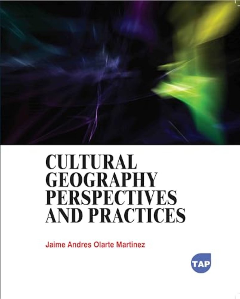 Cultural Geography: Perspectives and Practices