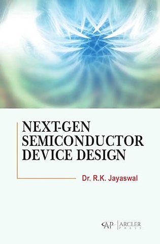 Next–Gen Semiconductor Device Design