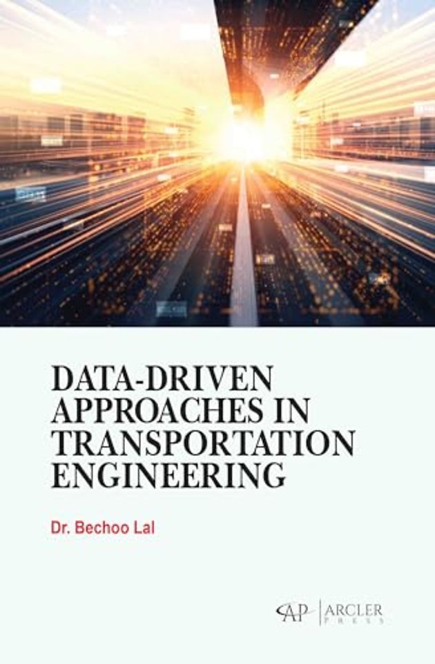 Data–Driven Approaches in Transportation Engineering