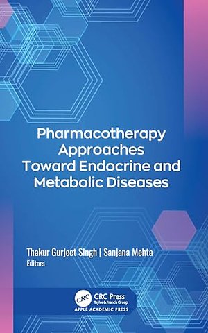 Pharmacotherapy Approaches Toward Endocrine and Metabolic Diseases